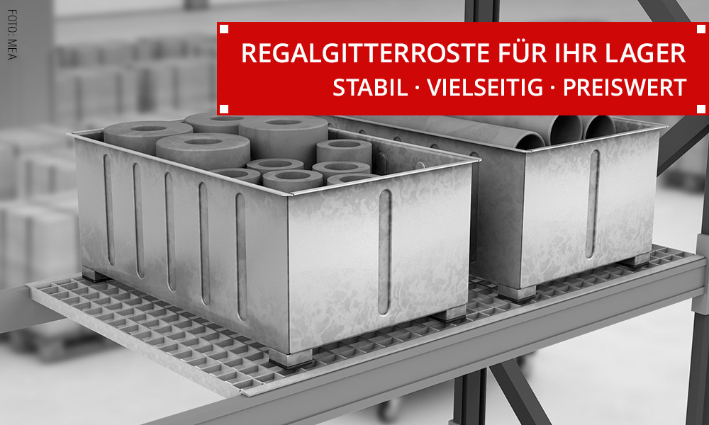 Regalgitterroste für Ihr Lager - www.regalgitterroste.de - Foto: MEA