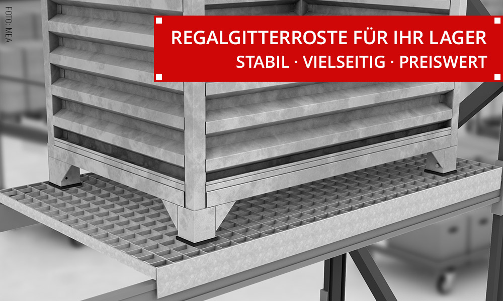 Regalgitterroste für Ihr Lager - www.regalgitterroste.de - Foto: MEA