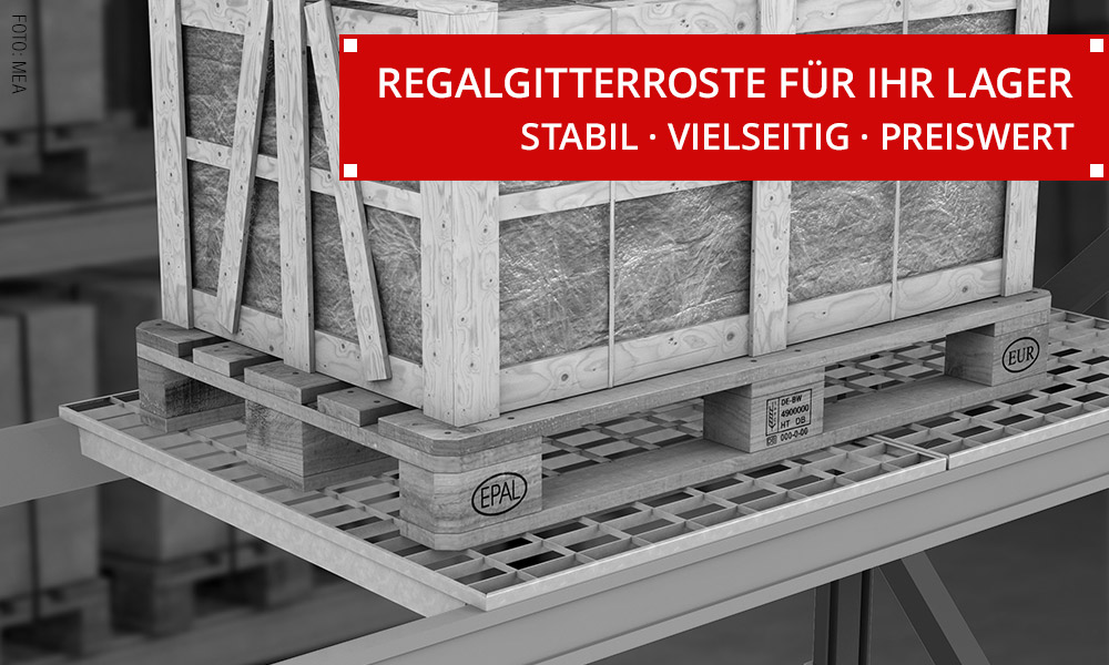 Regalgitterroste für Ihr Lager - www.regalgitterroste.de - Foto: MEA